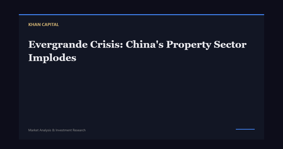 Evergrande Crisis: China’s Property Sector Implodes