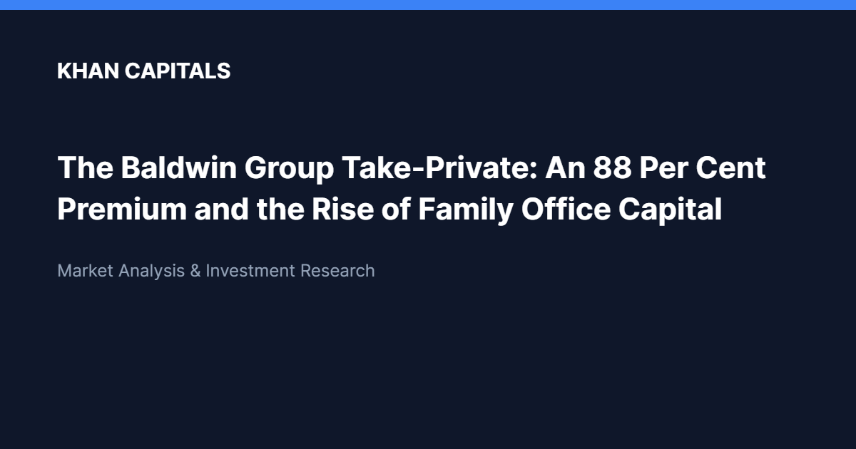 Khan Capitals: The Baldwin Group Take-Private